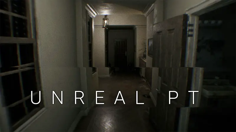P.T. Fan Remake ‘Unreal PT’ Gives Us a Surprisingly Close Alternative to the Original