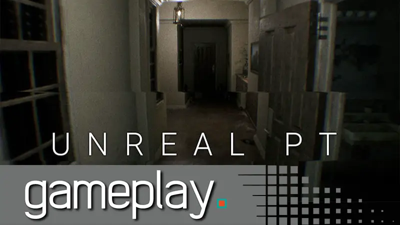 We Play Through ‘Unreal PT’ a Fanmade Recreation of P.T.