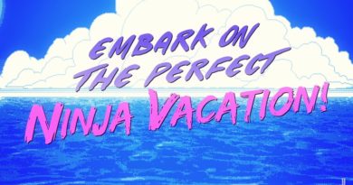 Embark on the perfect Ninja Vacation!
