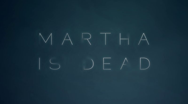 Martha is Dead Featured