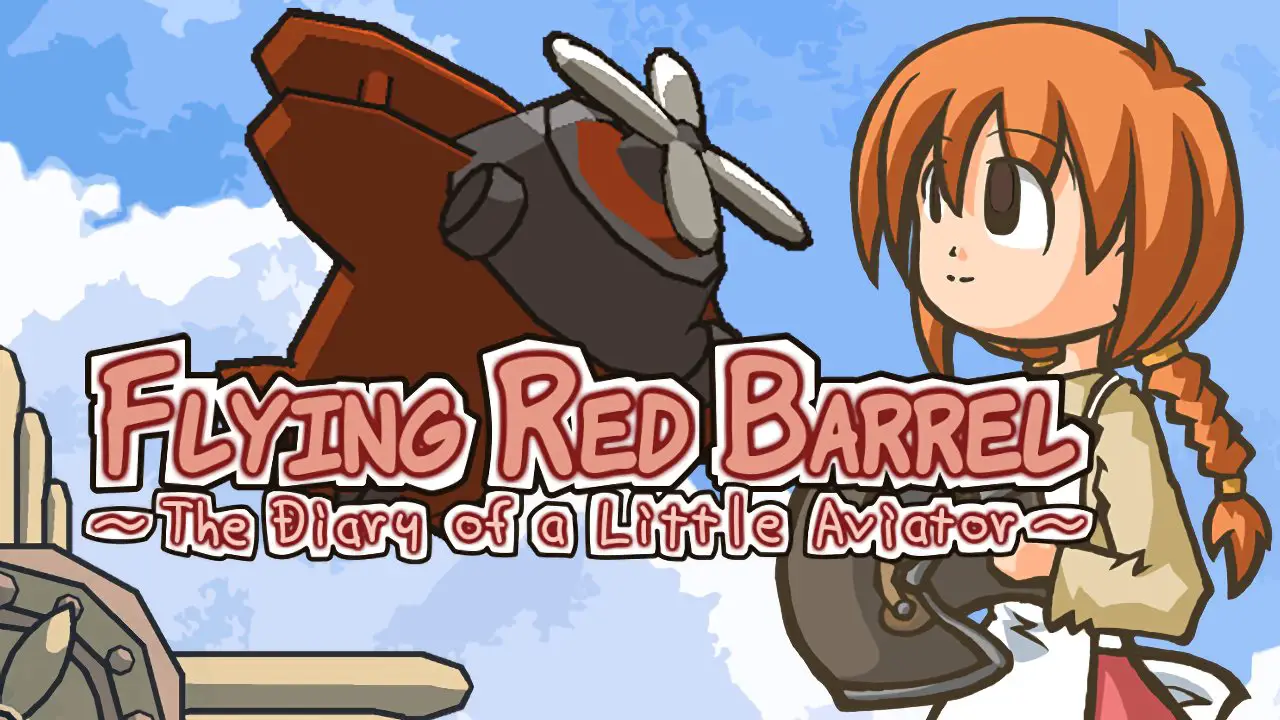 Flying Red Barrel – The Diary of a Little Aviator Gets Remastered PC Release Date and New Trailer