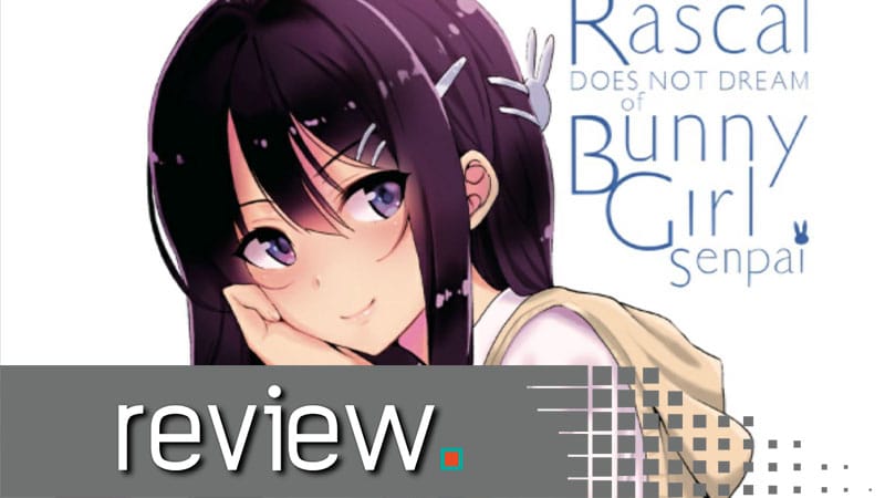 Rascal Does Not Dream of Bunny Girl Senpai Volume One Review – Dreaming of Something Better