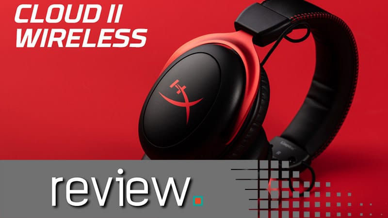 HyperX Cloud II Wireless Headset Review – Great Comfort and Quality Sound for Gaming