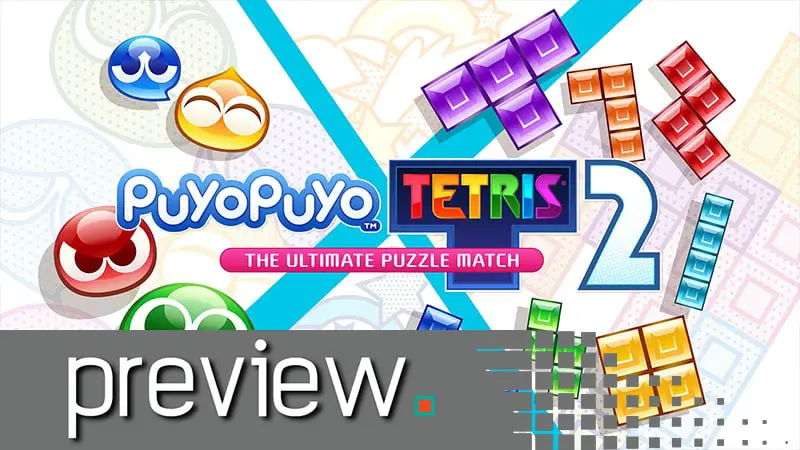 Puyo Puyo Tetris 2 Preview – So Many Way to Play