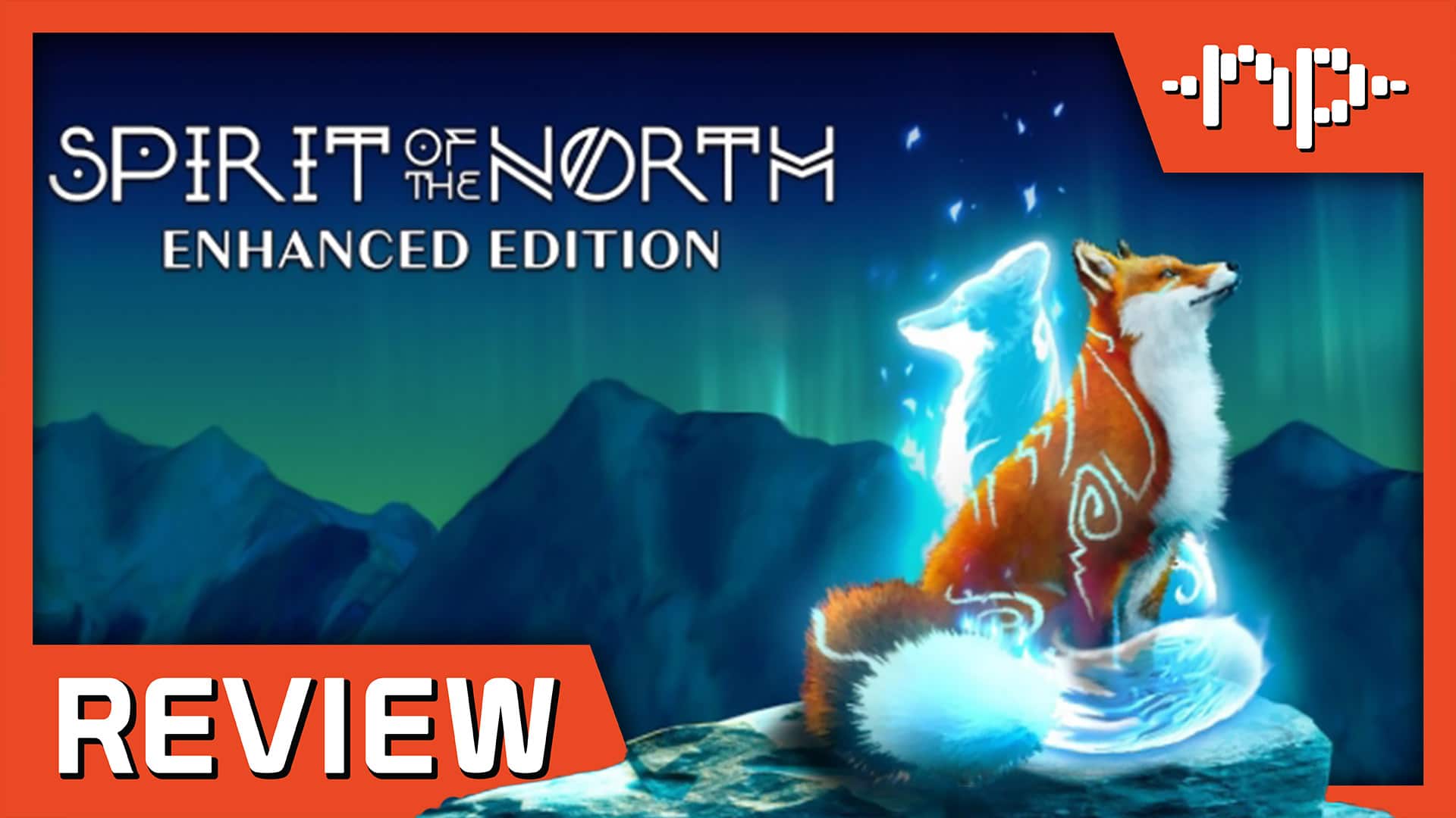 Spirit of the North: Enhanced Edition Review – An Atmospheric Reprieve