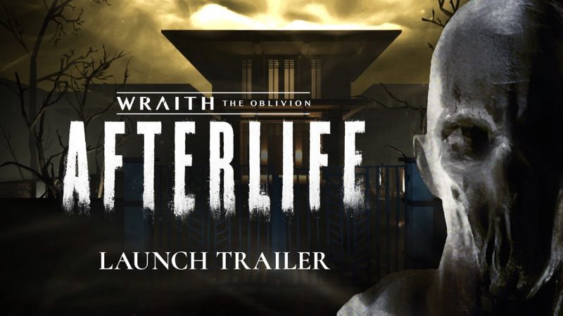 Horror VR Title “Wraith: The Oblivion – Afterlife” Announced for Oculus Quest and Rift; Releases Tomorrow