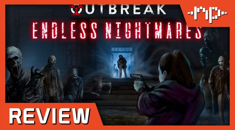Outbreak Endless Nightmares Review