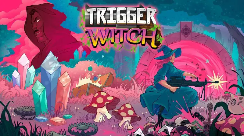 Trigger Witch