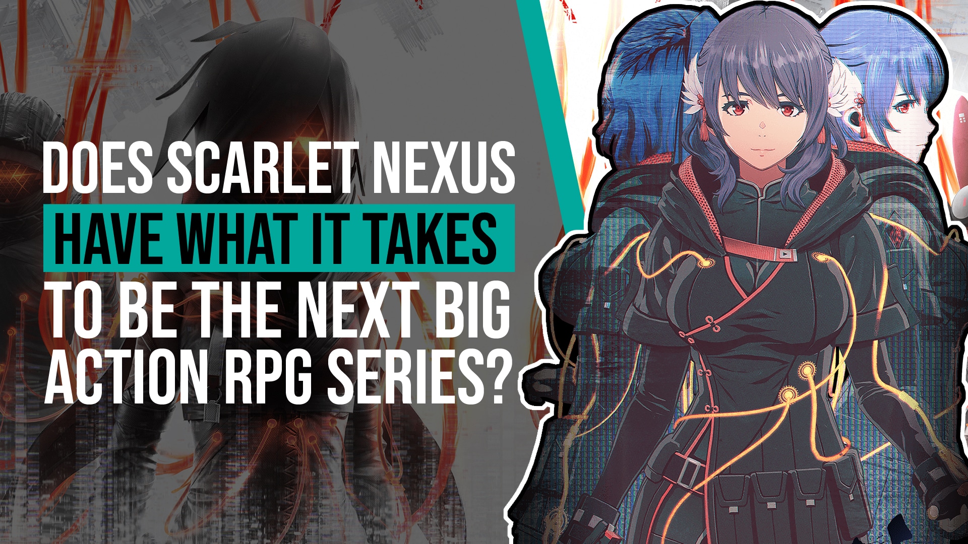 Scarlet Nexus is available now! It's a JRPG, mixed with Devil May