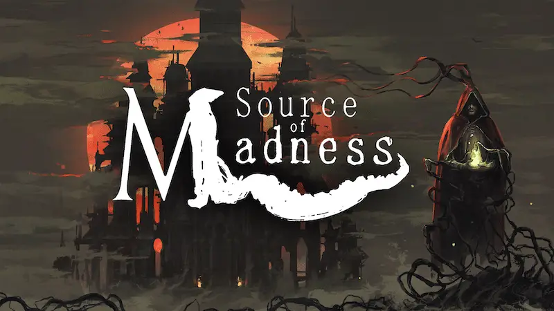 Action Roguelite ‘Source of Madness’ Shows Gameplay Ahead of 2021 PC Release
