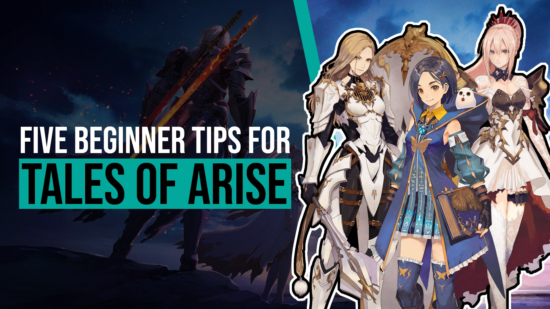 Five Beginner Tips for Tales of Arise
