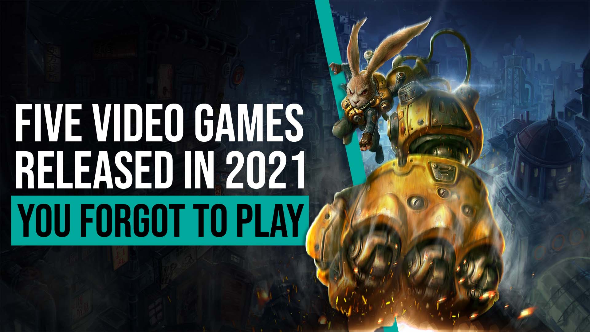 Five Video Games Released in 2021 That You Forgot to Play