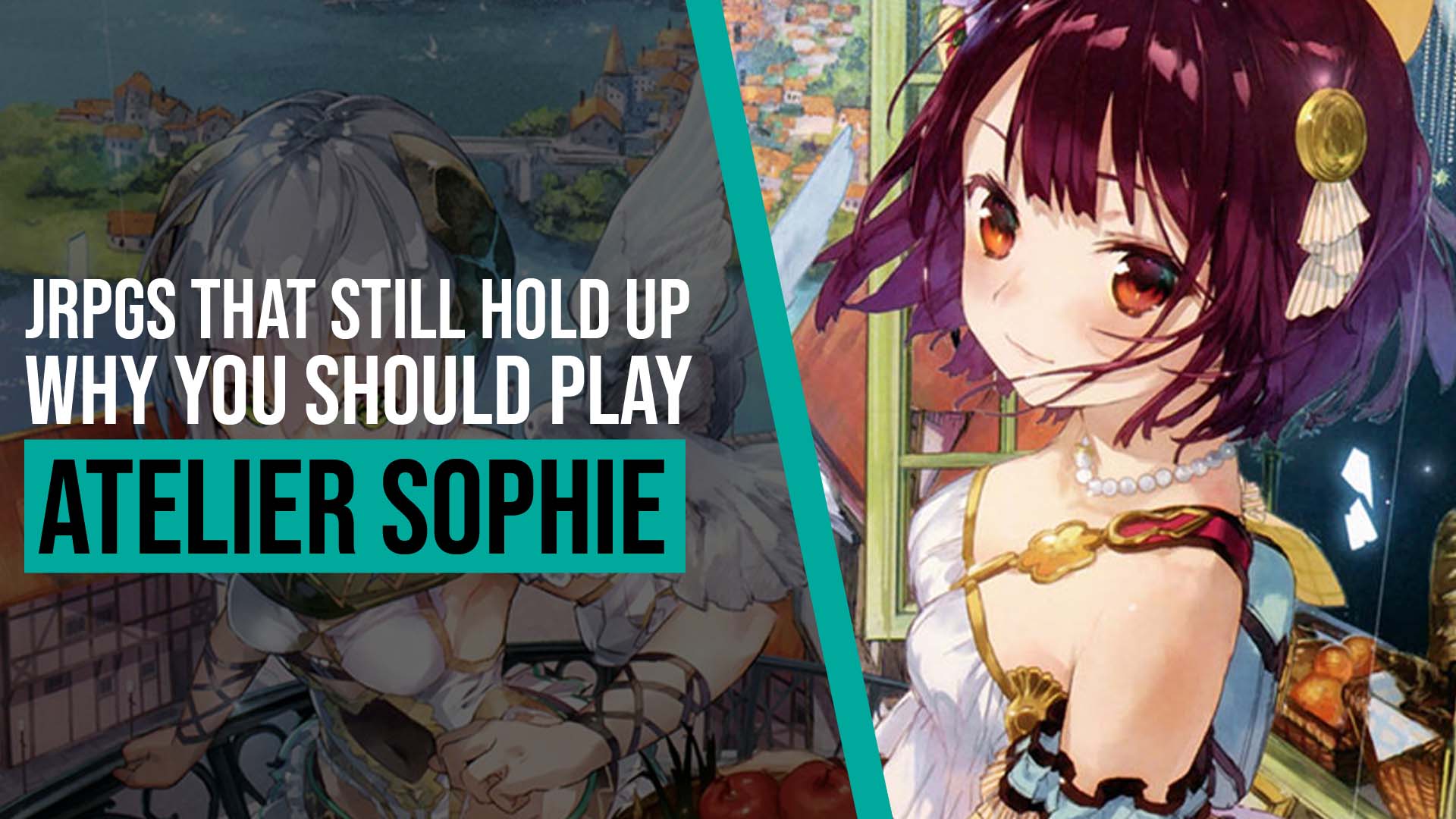 Why You Should Play Atelier Sophie; Hype Train To Sophie 2