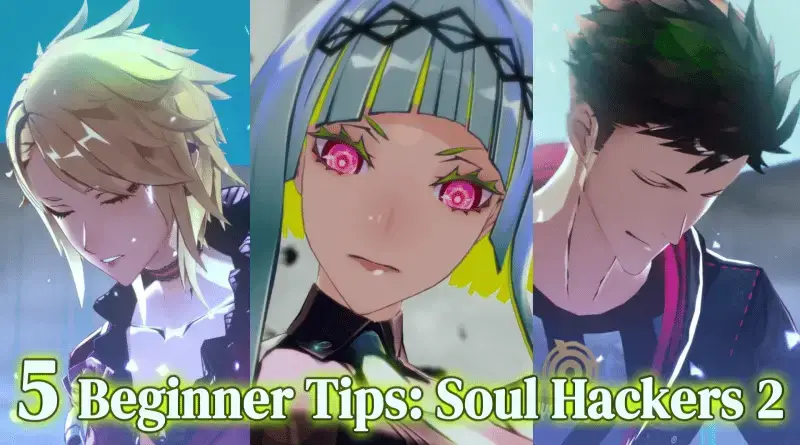 Soul Hackers 2' beginners guide: Soul Matrix, COMP Smith, Hangouts