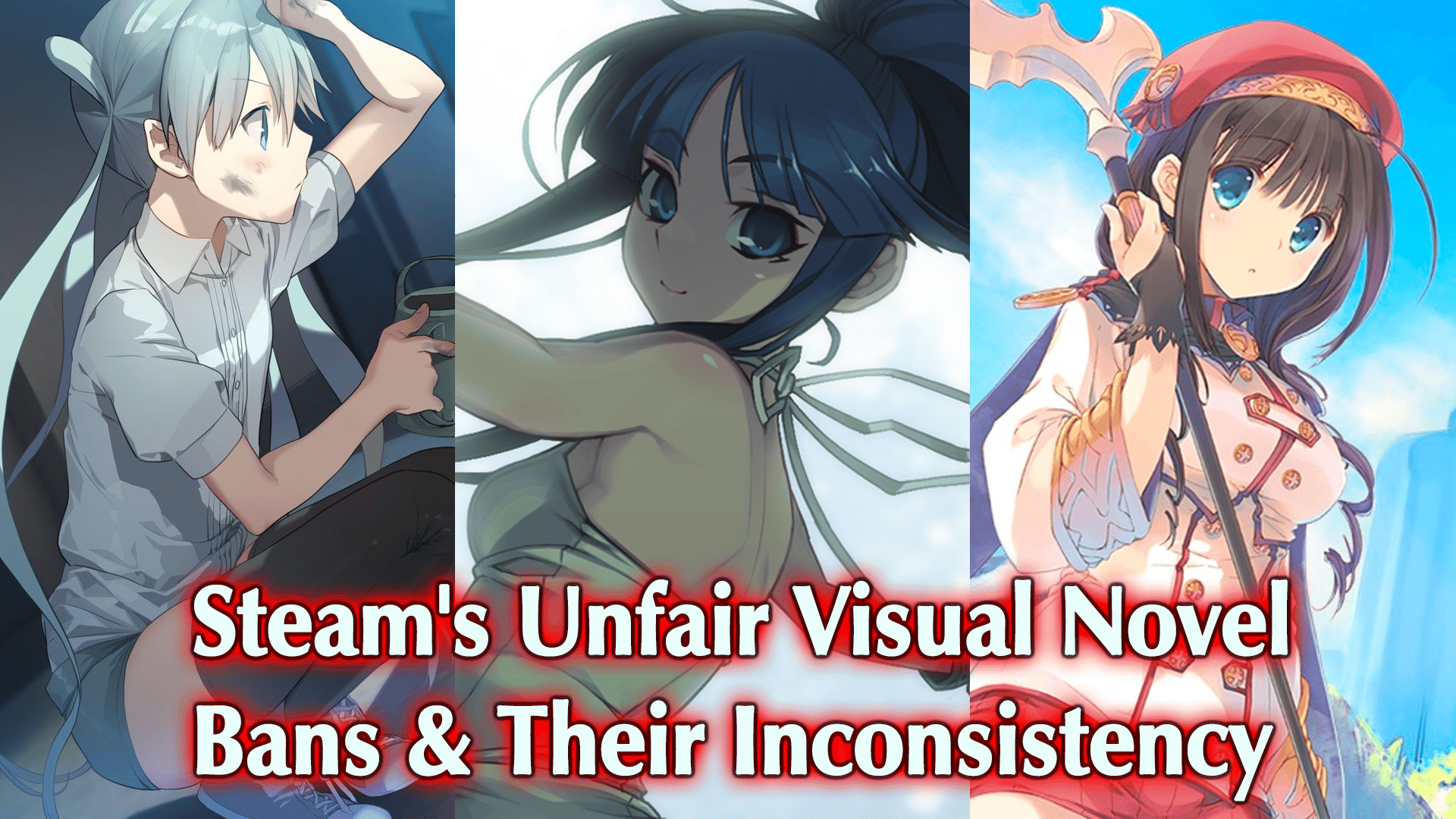 Steam’s Unfair Visual Novel Bans & Their Inconsistency