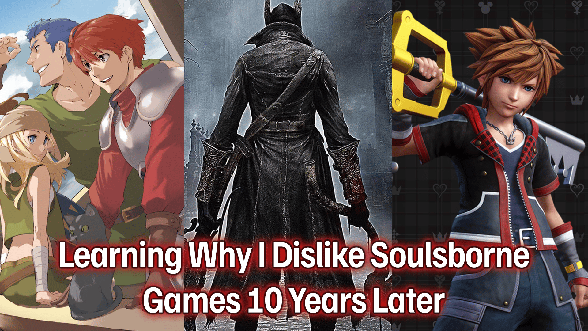 Learning Why I Dislike Soulsborne Games After 10 Years
