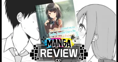 The Girl I Saved on the Train Turned Out to Be My Childhood Friend Vol. 2 Manga Review – Relatable Romance
