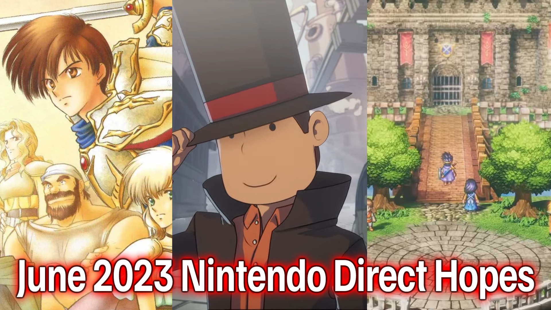 Nintendo Direct June 2023 Hopes; Honestly Just Really Hoping For