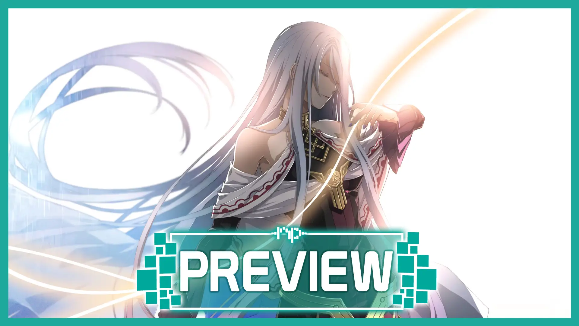 The Legend of Heroes: Trails into Reverie Preview – This One’s For the Fans