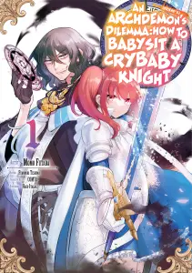 An Archdemons Friends Dilemma How to Love a Crybaby Knight Manga Vol. 1