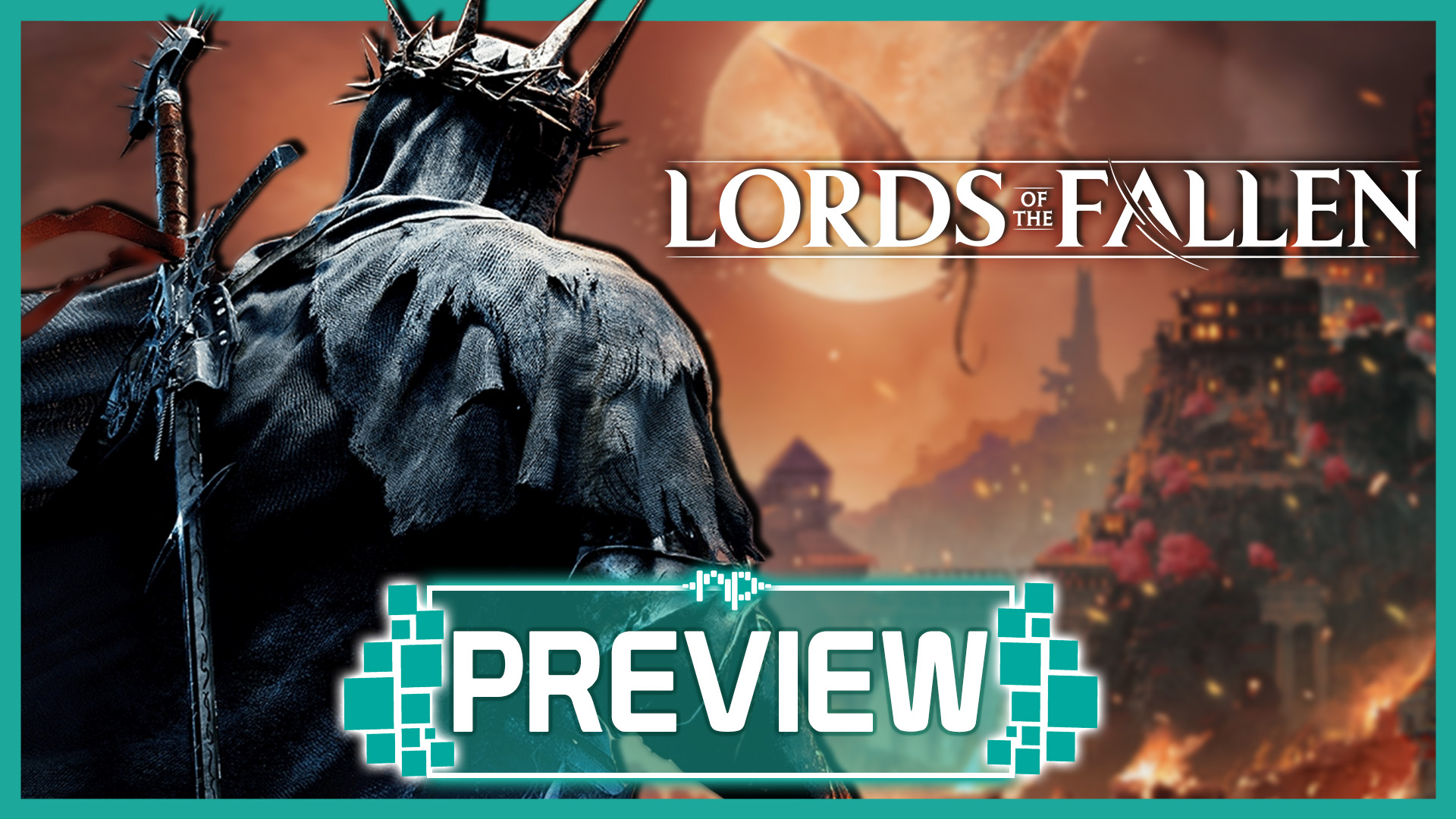 Lords Of The Fallen Preview - Noisy Pixel