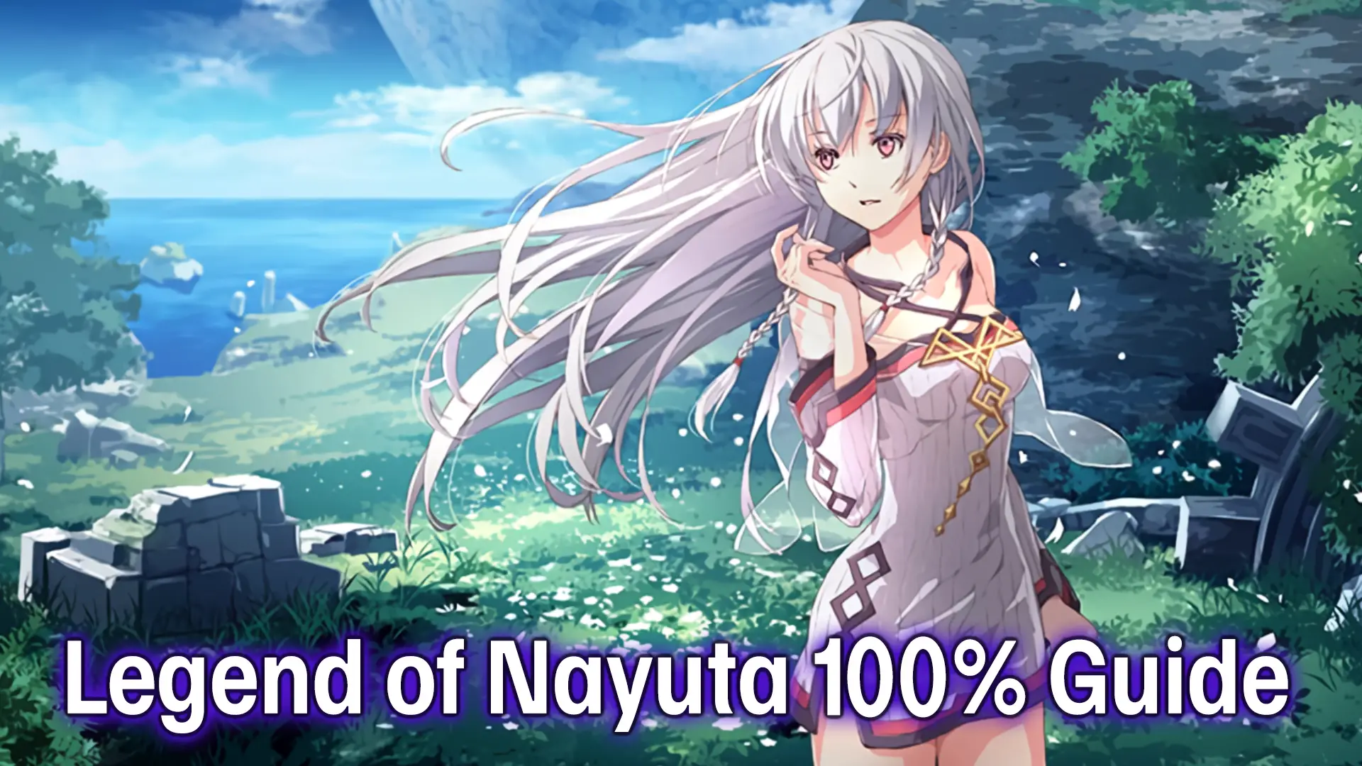 The Legend of Nayuta: Boundless Trails 100% Guide