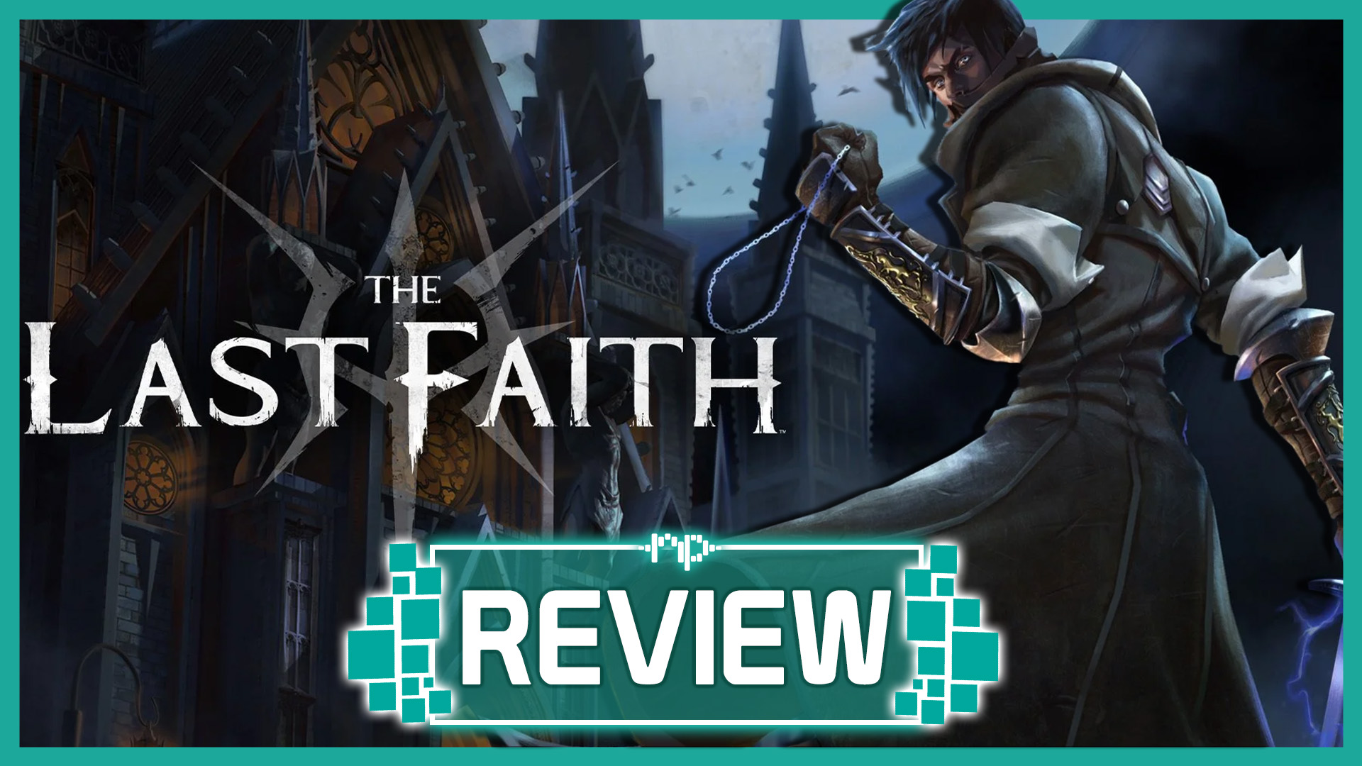The Last Faith Review – A New Standard in the Metroidvania Genre
