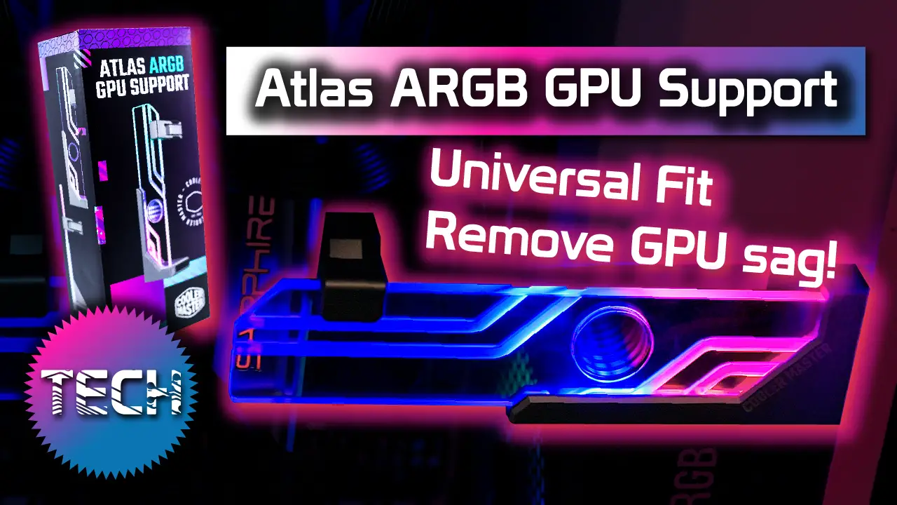 Cooler Master Atlas ARGB GPU Support Bracket Review – Keep GPU’s From Breaking, in Style