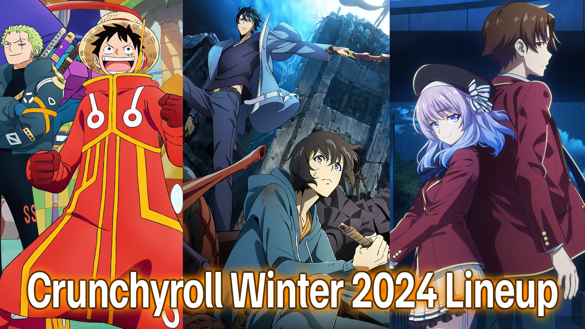 Crunchyroll Reveals Winter 2024 Anime Lineup; Solo Leveling, One Piece,  Classroom Of The Elite And More - Noisy Pixel