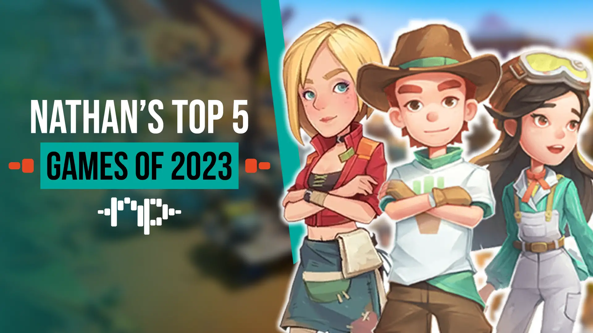 Staff Picks: Nate’s Top 5 Games of 2023 – The Mainstream Man