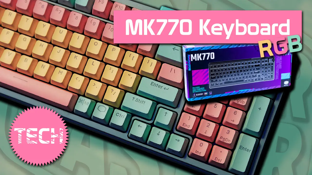 Cooler Master MK770 Gaming Keyboard: A Fresh Step Towards New