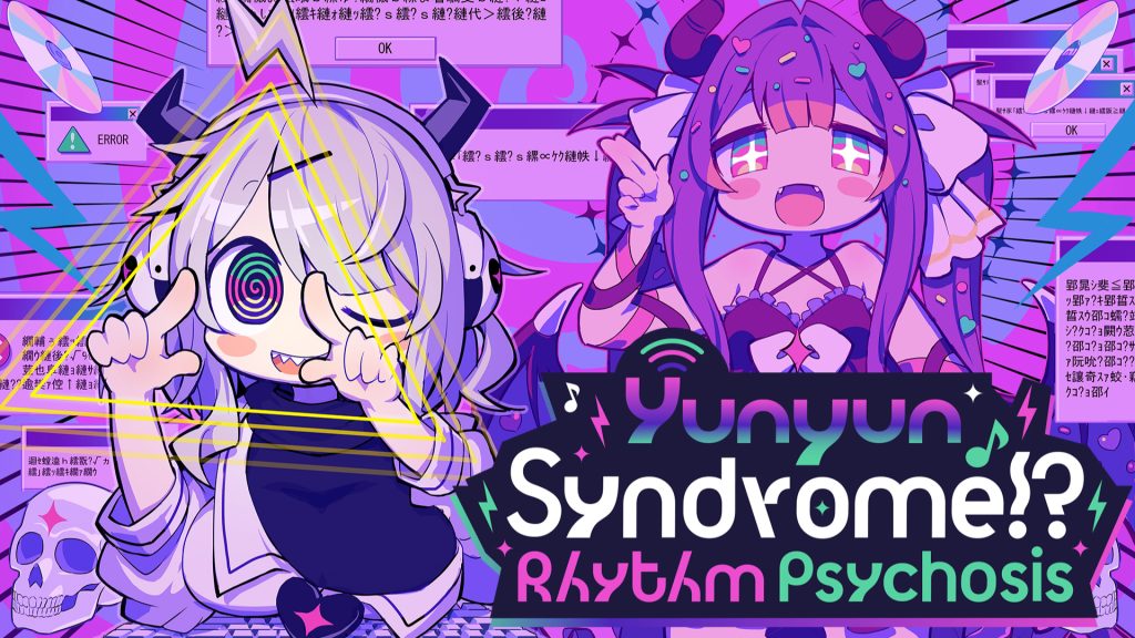 Yunyun Syndrome Rhythm Psychosis